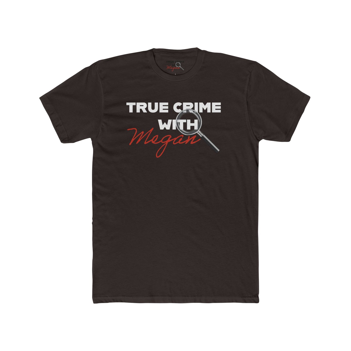 True Crime with Megan Unisex Cotton Tee